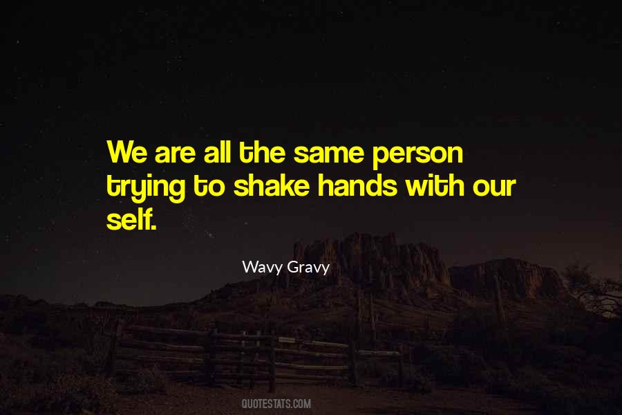 Quotes About Shake Hands #119014