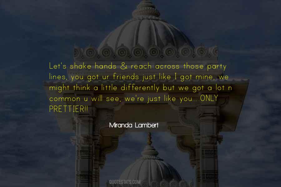 Quotes About Shake Hands #286222