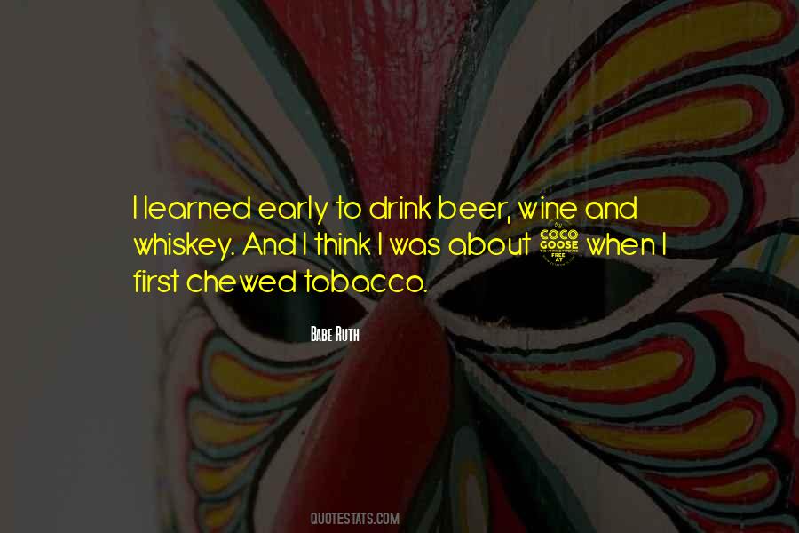 Quotes About Beer And Whiskey #377951