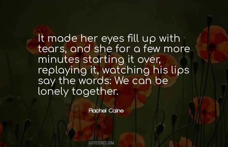 Quotes About Be Lonely #1160432