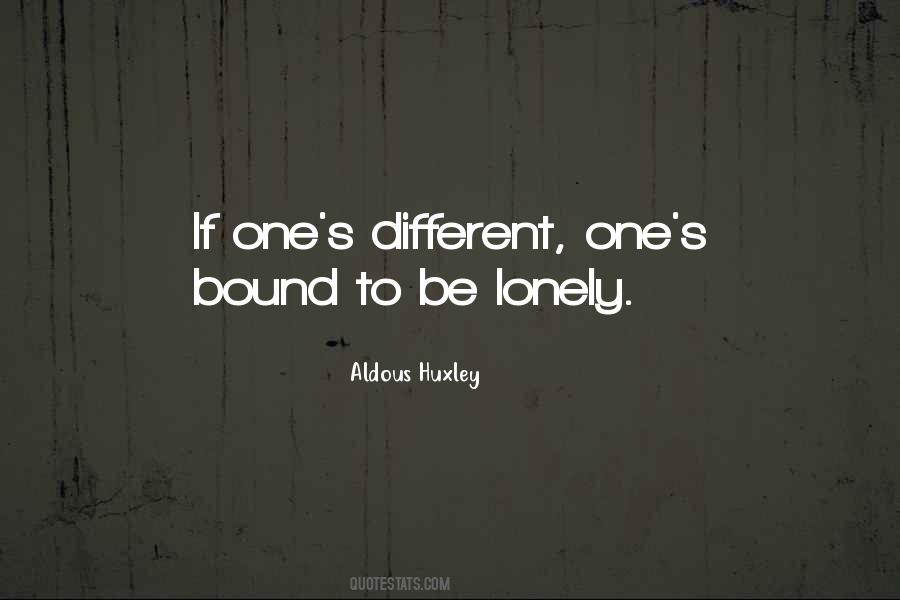 Quotes About Be Lonely #1216278