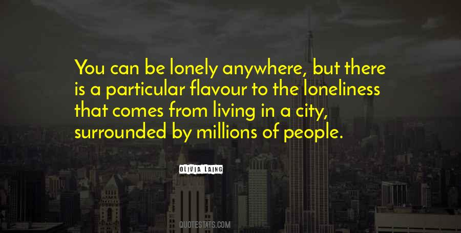 Quotes About Be Lonely #1543901