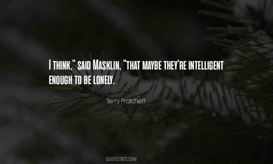 Quotes About Be Lonely #1860610