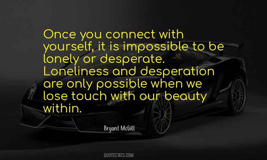 Quotes About Be Lonely #1871179