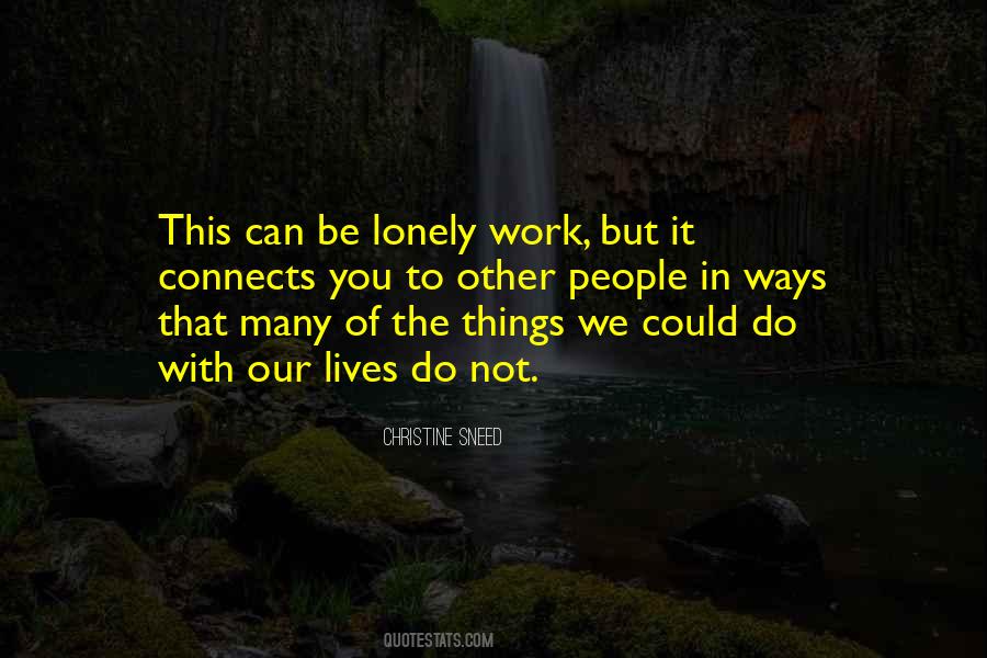 Quotes About Be Lonely #908759