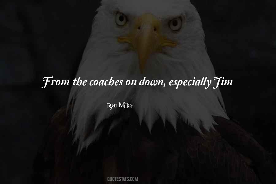 Quotes About Great Coaches #1334141