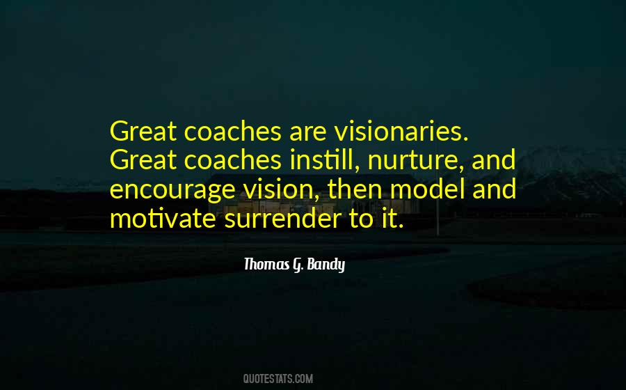 Quotes About Great Coaches #632692