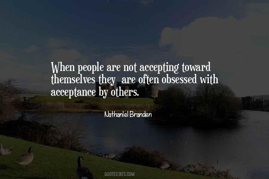 Quotes About Accepting Others The Way They Are #17729