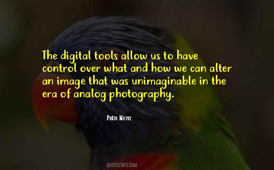 Quotes About Digital Photography #847835