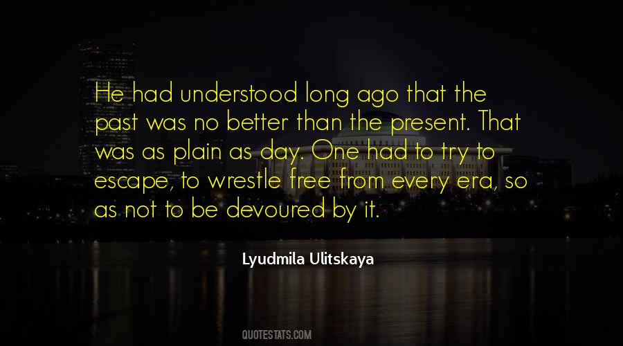 Quotes About Freedom From The Past #1305626