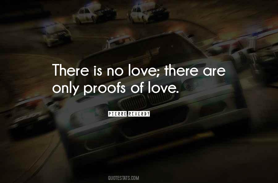 Quotes About There Is No Love #1047068