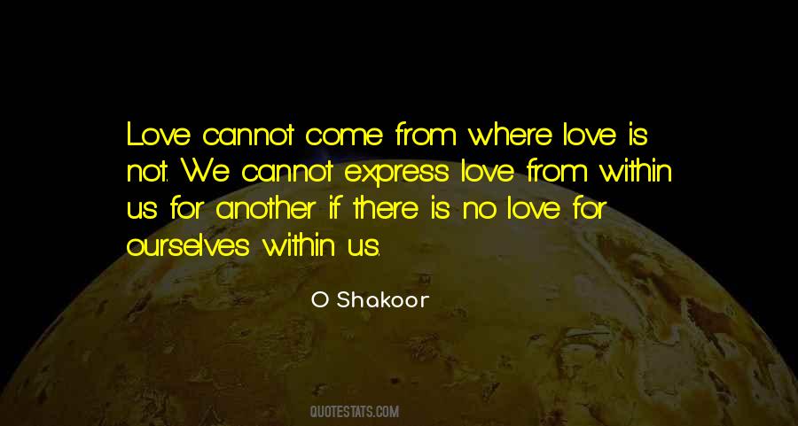 Quotes About There Is No Love #500645