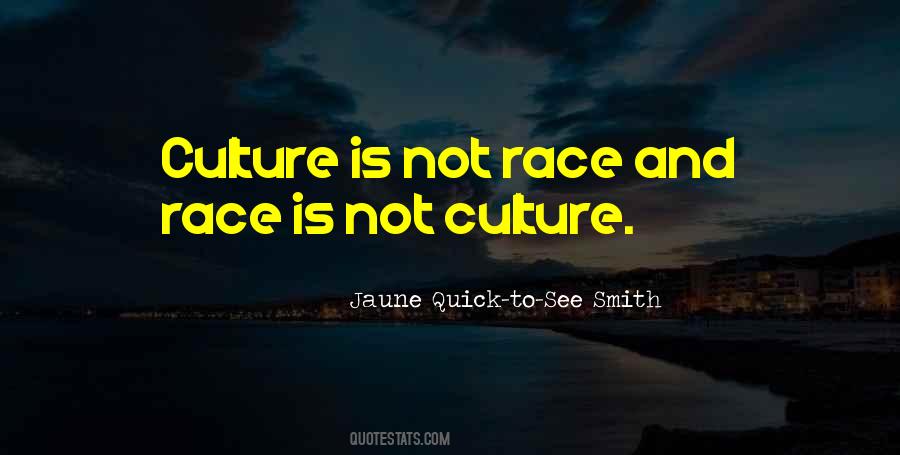 Quotes About Race And Culture #1663666