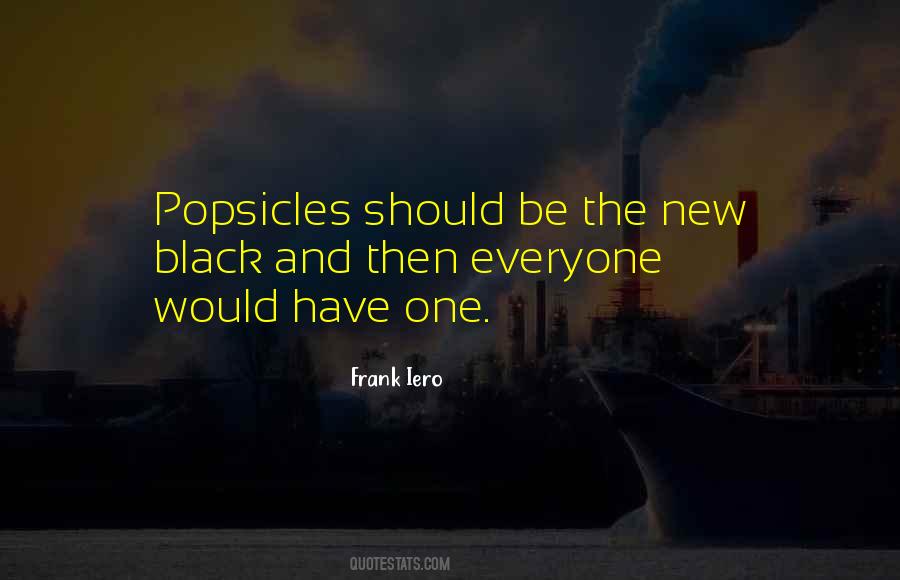 Quotes About Popsicles #805099