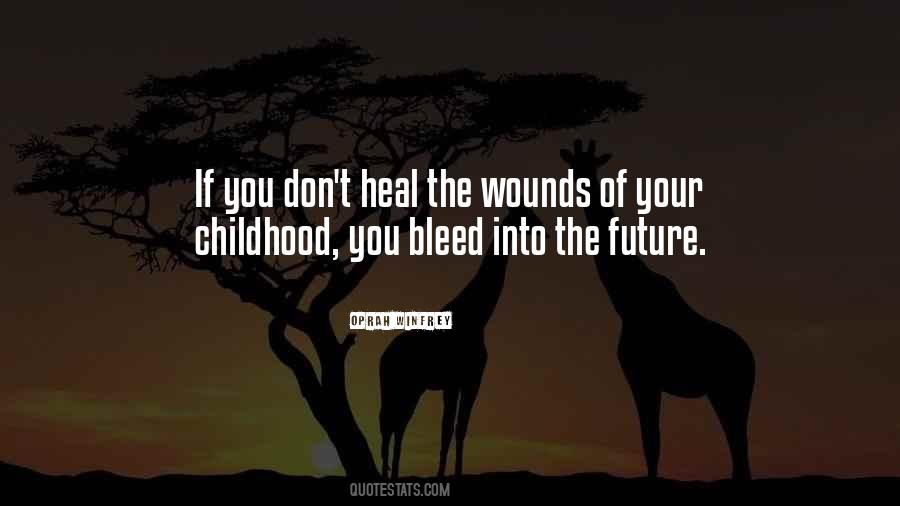 Childhood Wounds Quotes #1817223