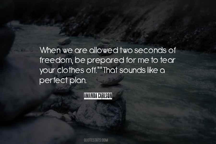 Two Seconds Quotes #438215