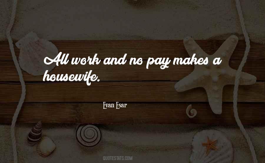 Quotes About All Work #1835904
