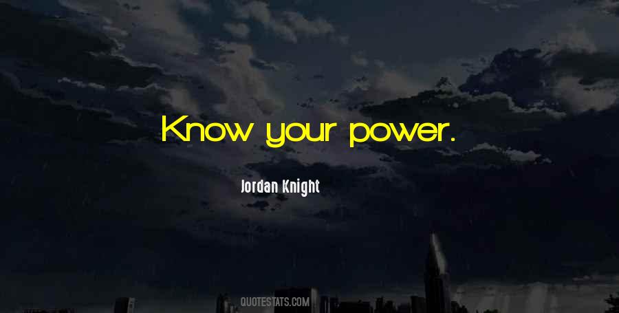 Know Your Power Quotes #1712247