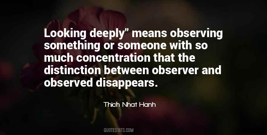 Quotes About Looking Deeply #1634081