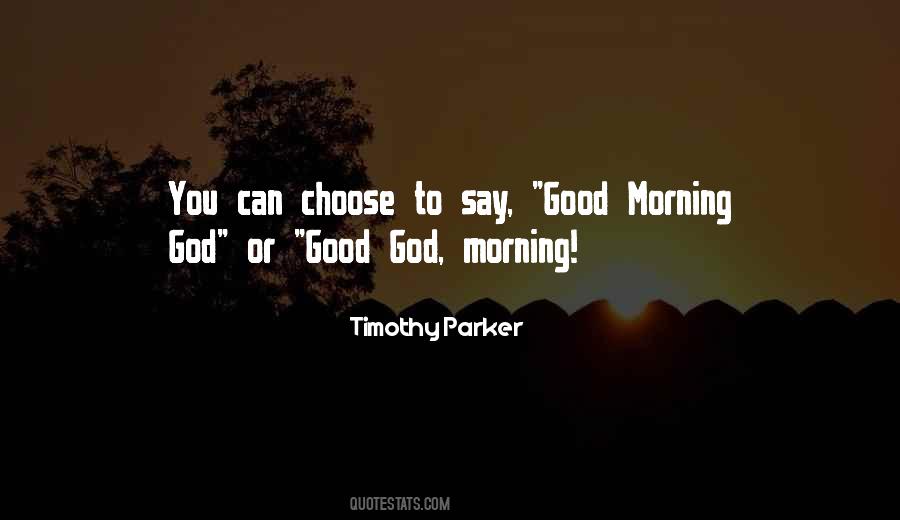 Quotes About Good Morning God #1563626