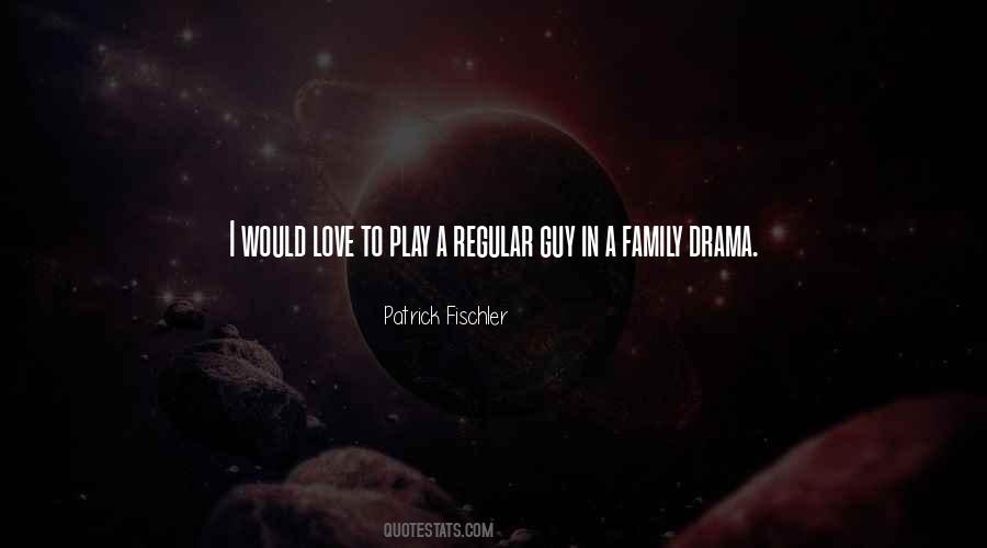 Quotes About Family Drama #1010194