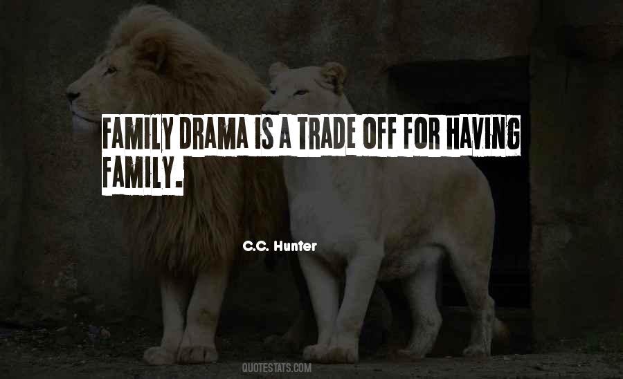 Quotes About Family Drama #1326440
