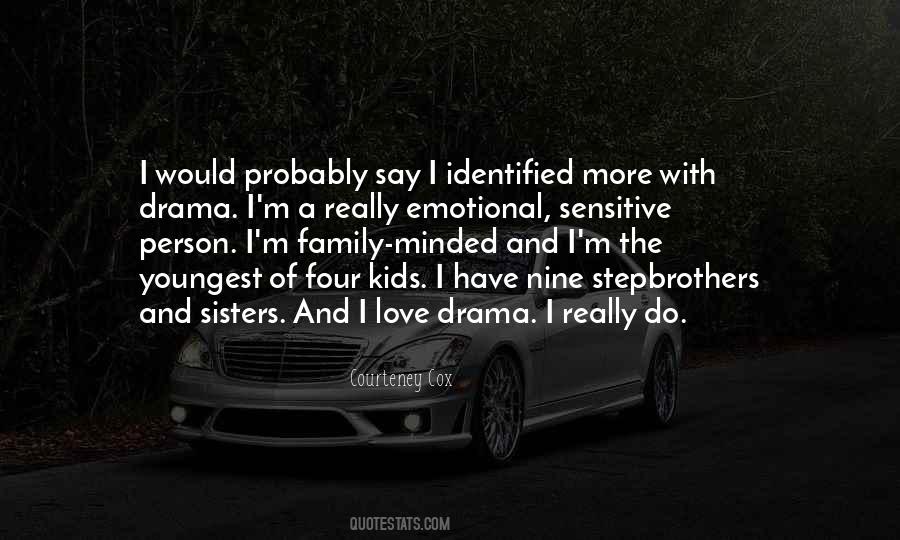 Quotes About Family Drama #95518