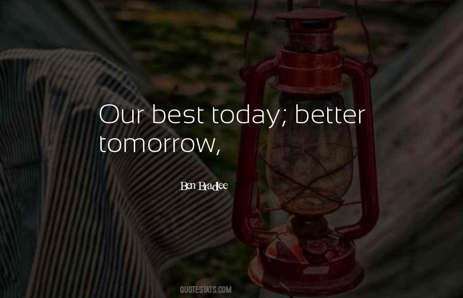Quotes About Better Tomorrow #1155399