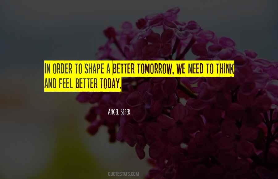 Quotes About Better Tomorrow #1482472