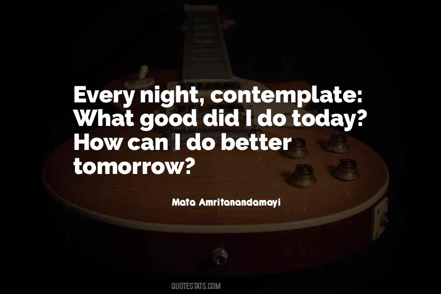 Quotes About Better Tomorrow #77387