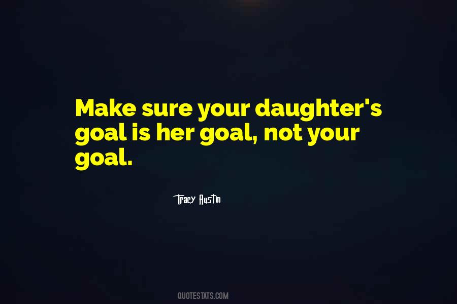 Quotes About Your Daughter #262429
