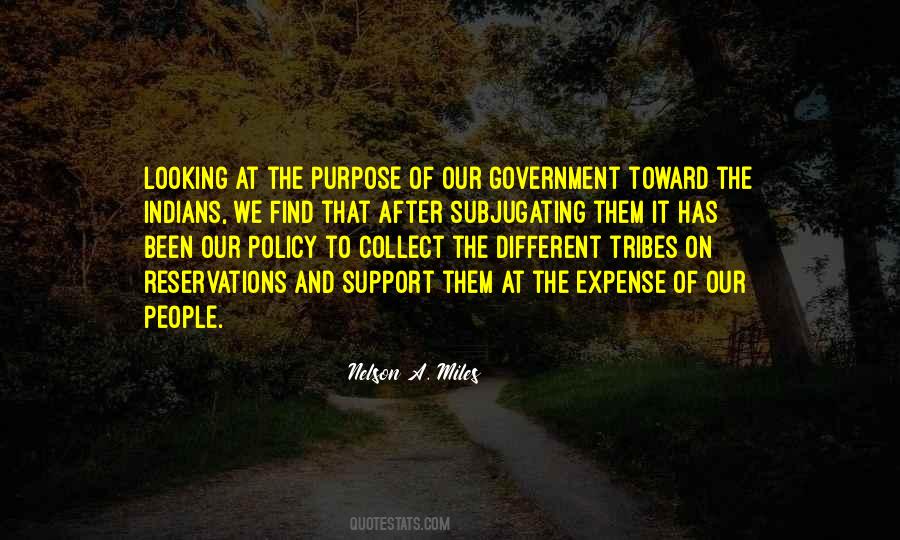 Quotes About Purpose Of Government #1178015