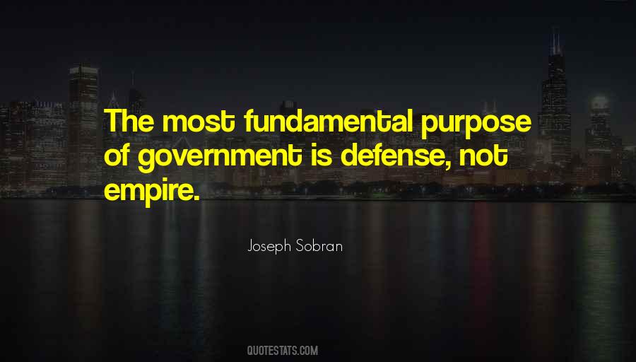 Quotes About Purpose Of Government #1680049