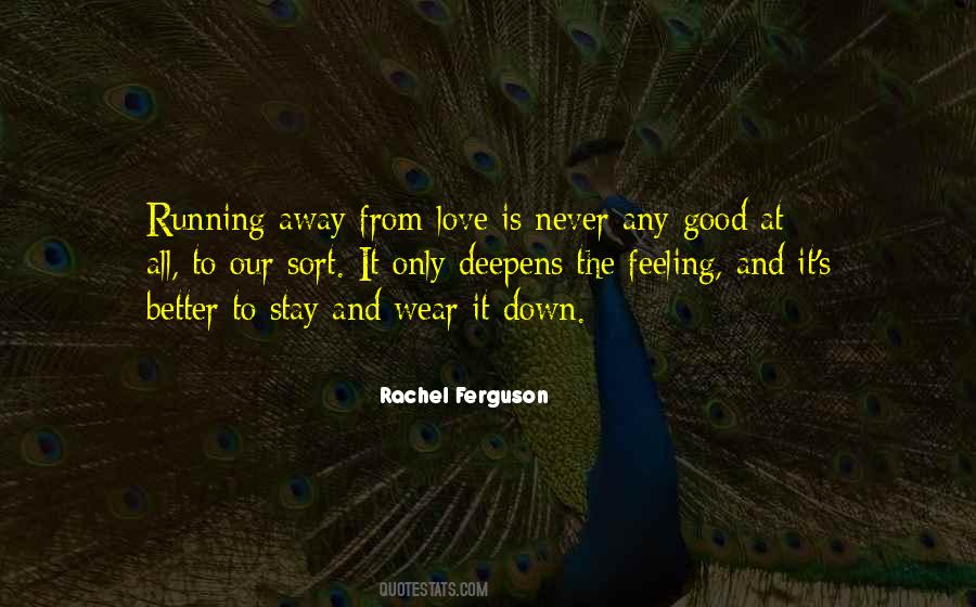 Quotes About Away From Love #1230345