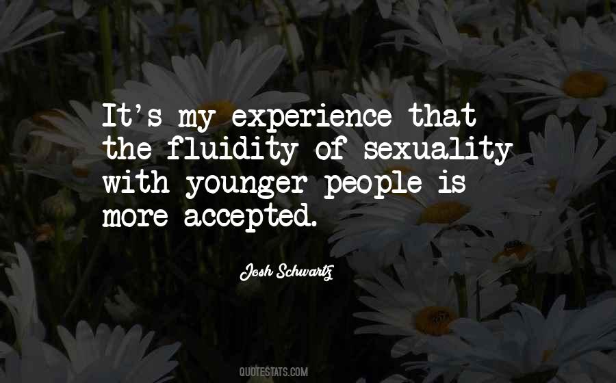 Quotes About Fluidity #1874511