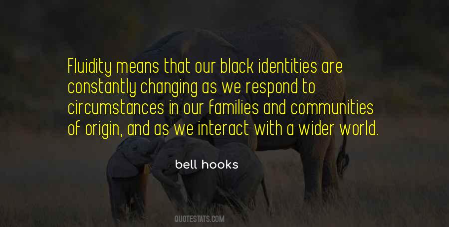 Quotes About Fluidity #342038