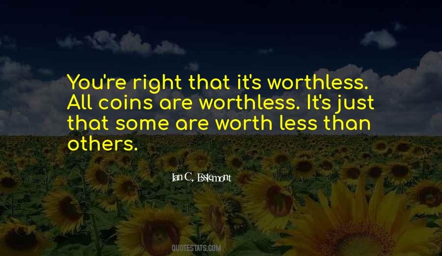 Worth Less Quotes #601786