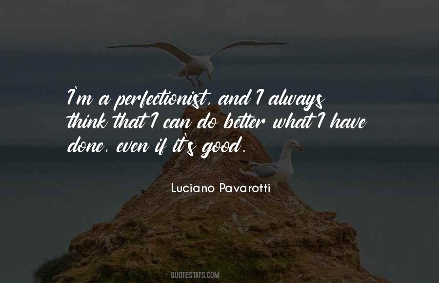 Quotes About I Can Do Better #1834762