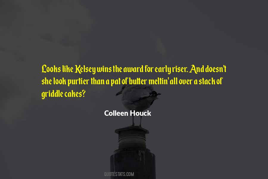 Griddle Cakes Quotes #568081
