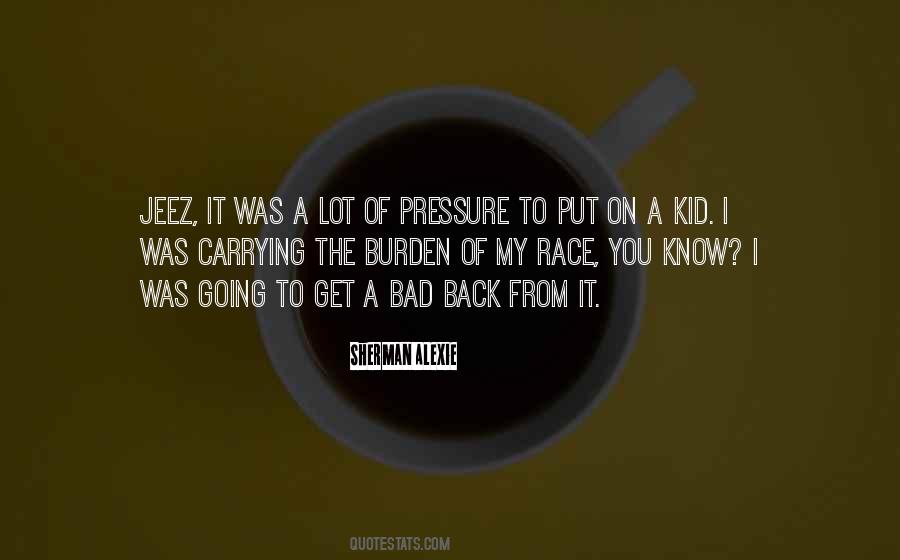 Carrying Burden Quotes #1763704