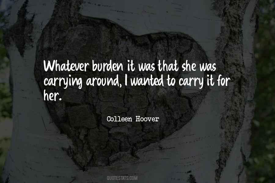 Carrying Burden Quotes #313790