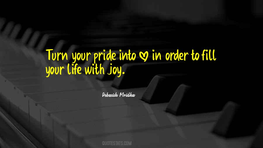 Fill Life With Joy Quotes #1310671
