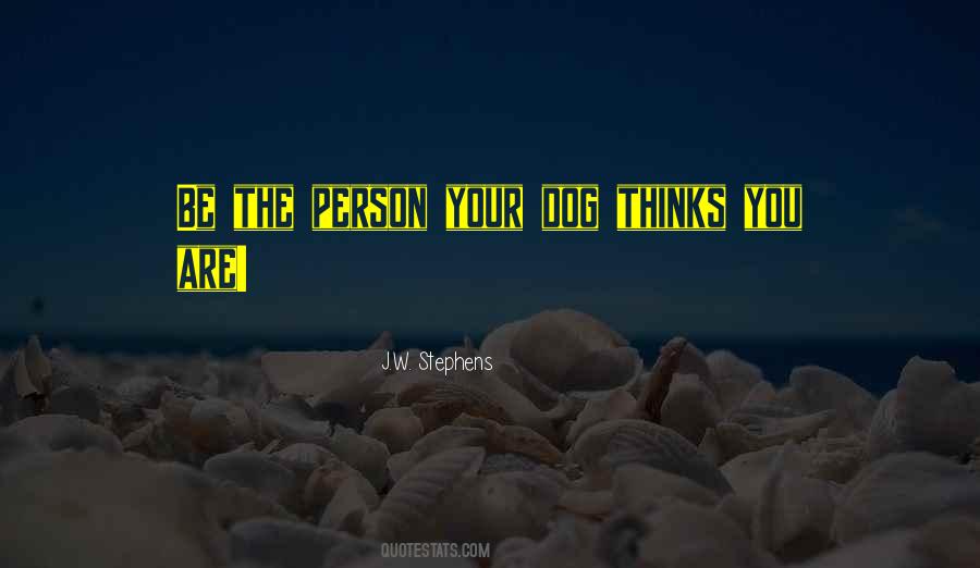 Quotes About Your Dog #235167