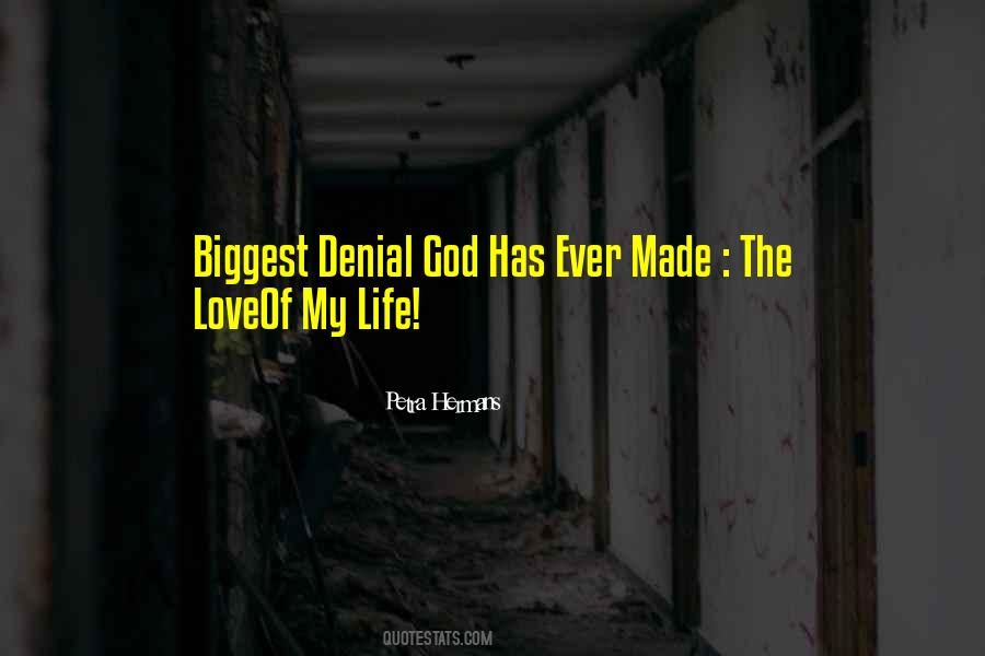 Quotes About Denial Of Love #556542