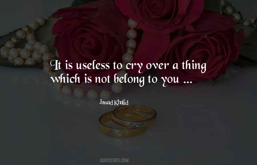 Life Is Useless Quotes #1236558