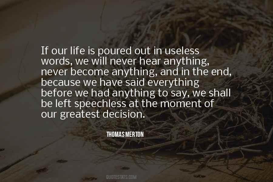 Life Is Useless Quotes #179974