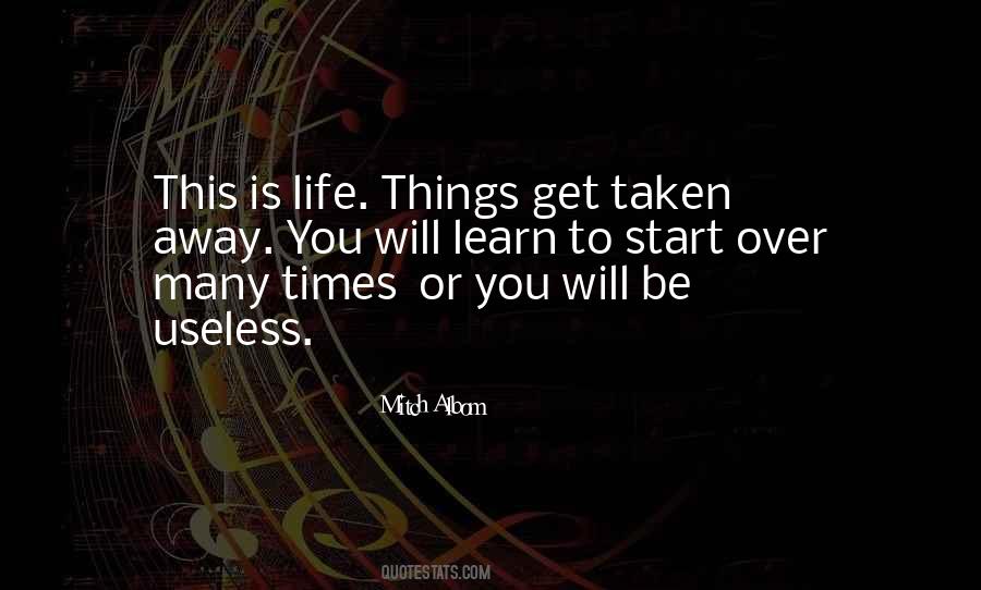 Life Is Useless Quotes #248484