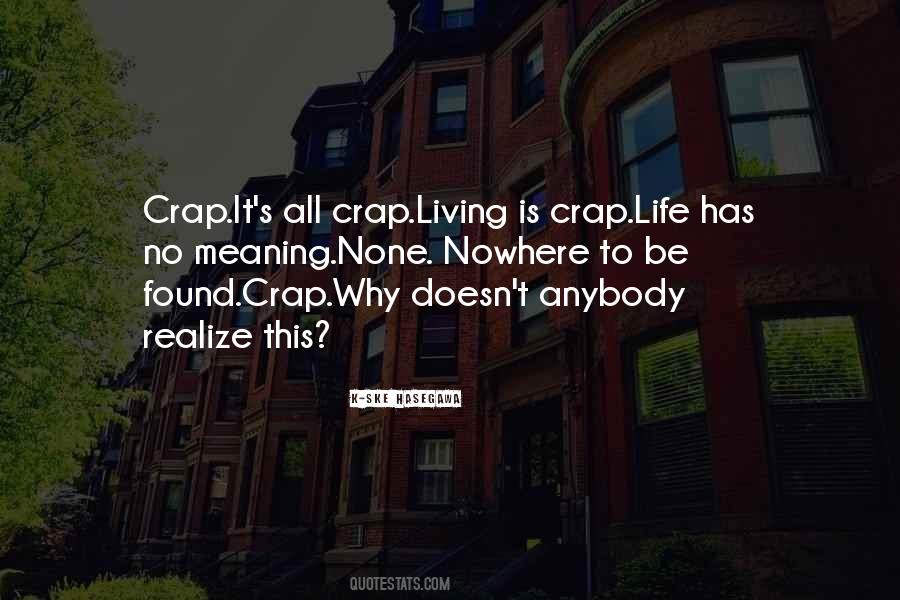 Life Is Useless Quotes #276442