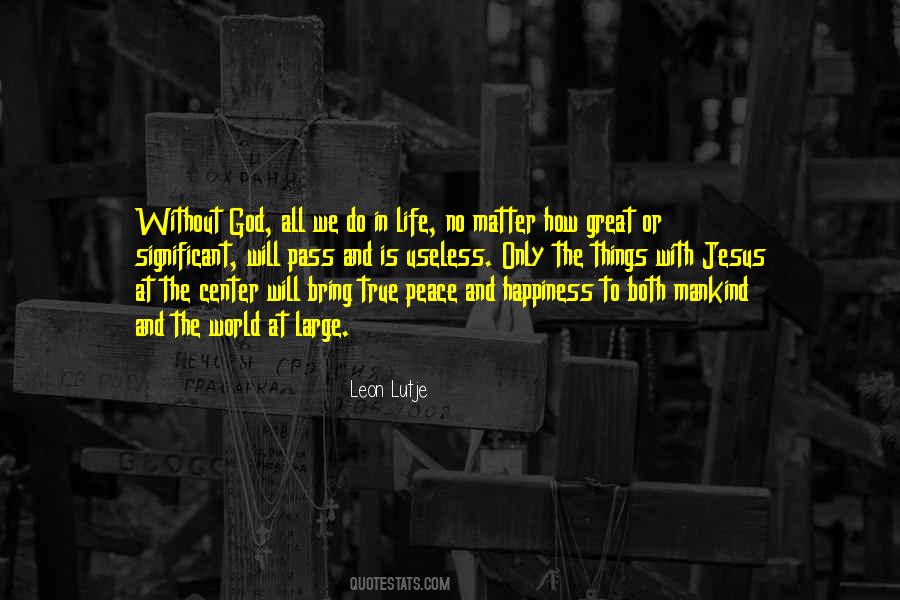 Life Is Useless Quotes #469571