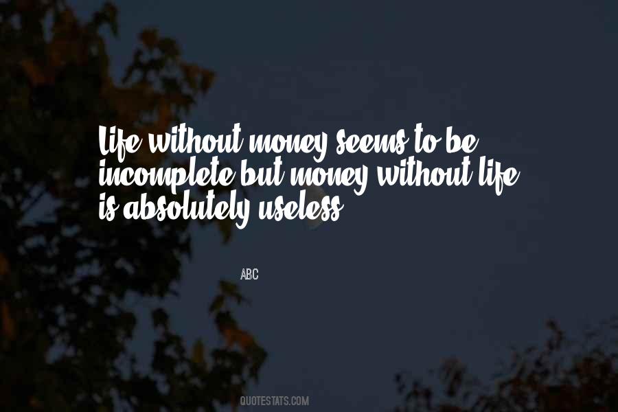 Life Is Useless Quotes #650696